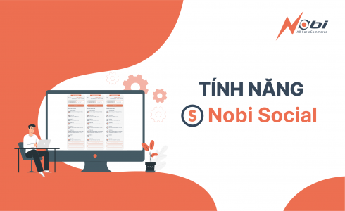 Tính năng của Nobi Social thuộc phần mềm Nobi Pro