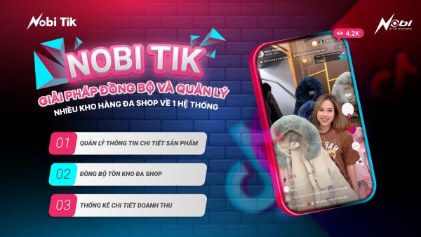 Nobi Tik - Giải pháp đồng bộ, quản lý đa shop