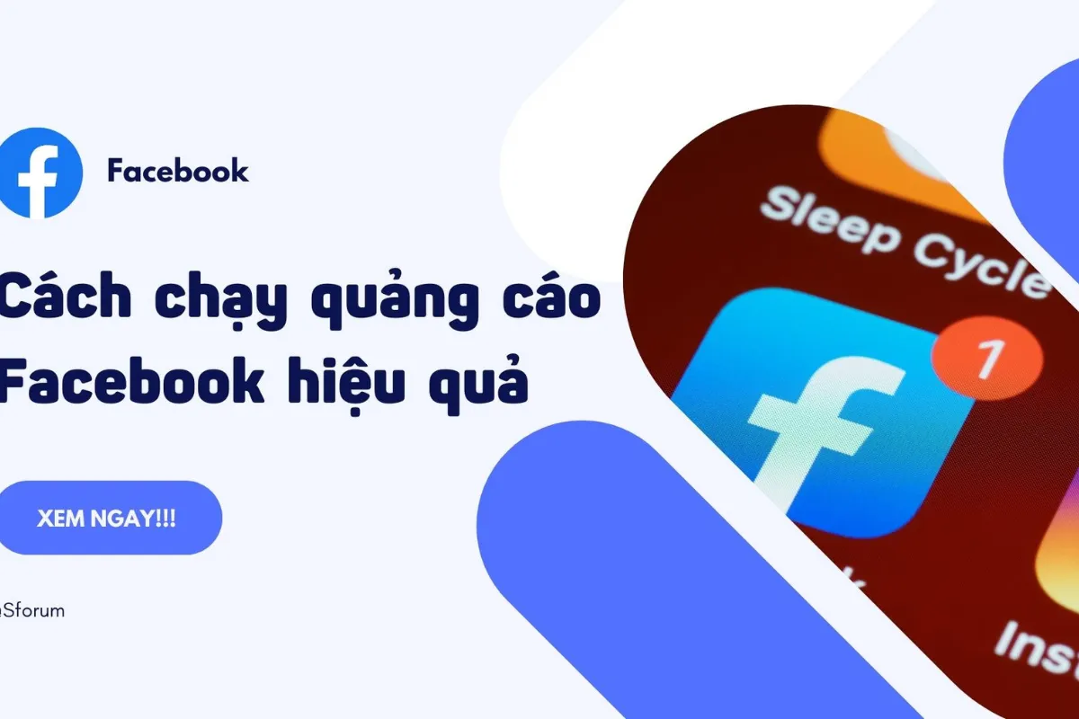 Cách Chạy Quảng Cáo Facebook Hiệu Quả Cho Người Mới