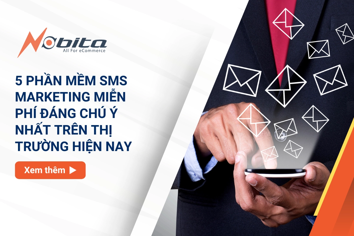 5 phần mềm SMS Marketing miễn phí đáng chú ý nhất trên thị trường hiện nay