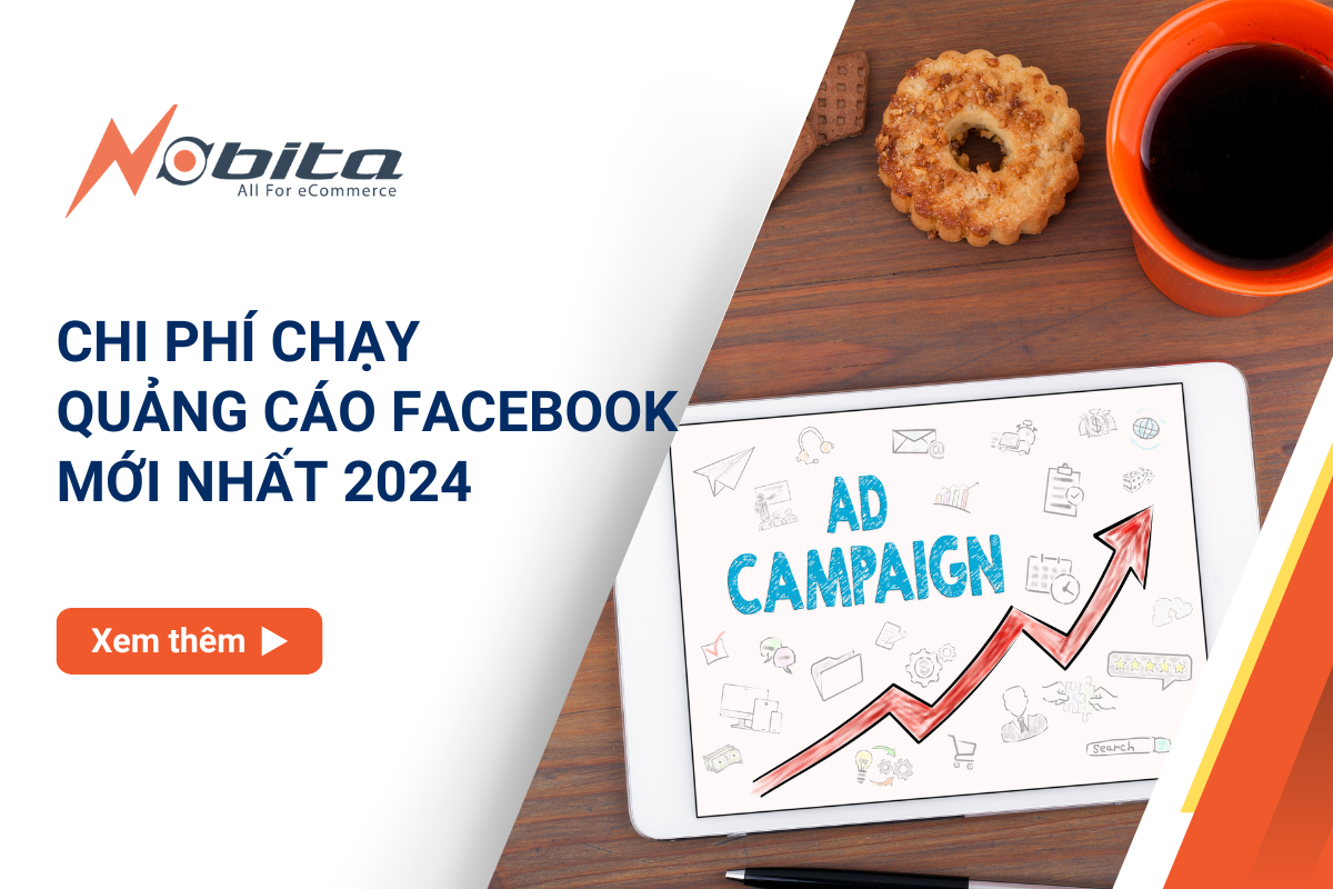 Chi phí chạy quảng cáo Facebook mới nhất 2024