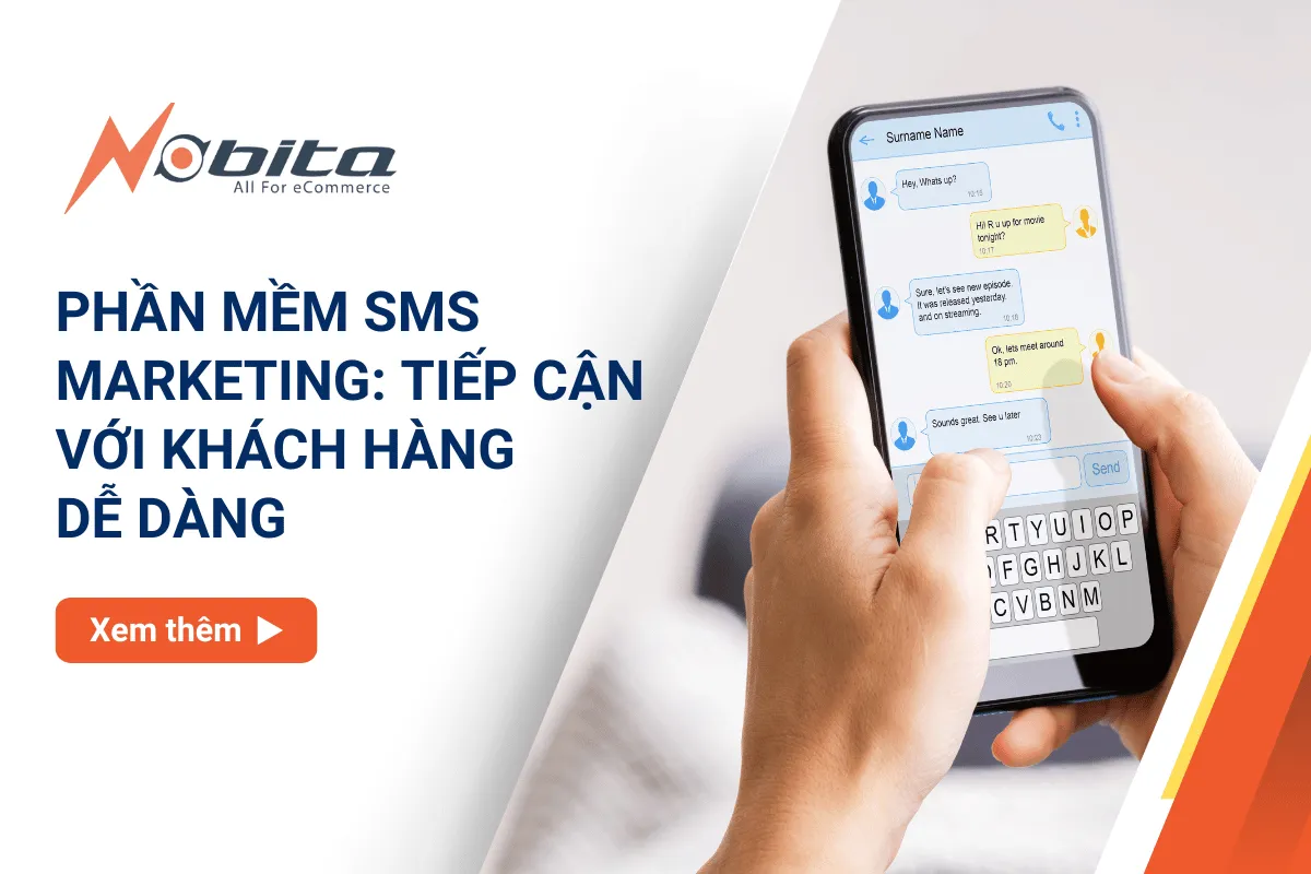 Phần mềm SMS Marketing: Tiếp cận với khách hàng dễ dàng