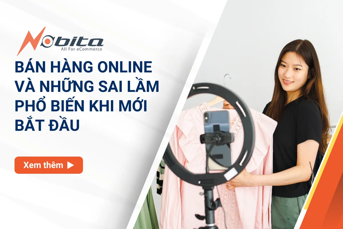 Bán hàng online và những sai lầm phổ biến khi mới bắt đầu_1