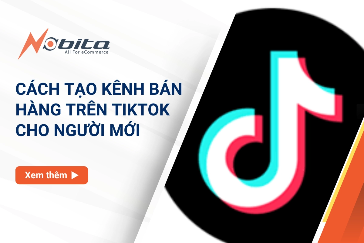 Cách tạo kênh bán hàng trên TikTok cho người mới