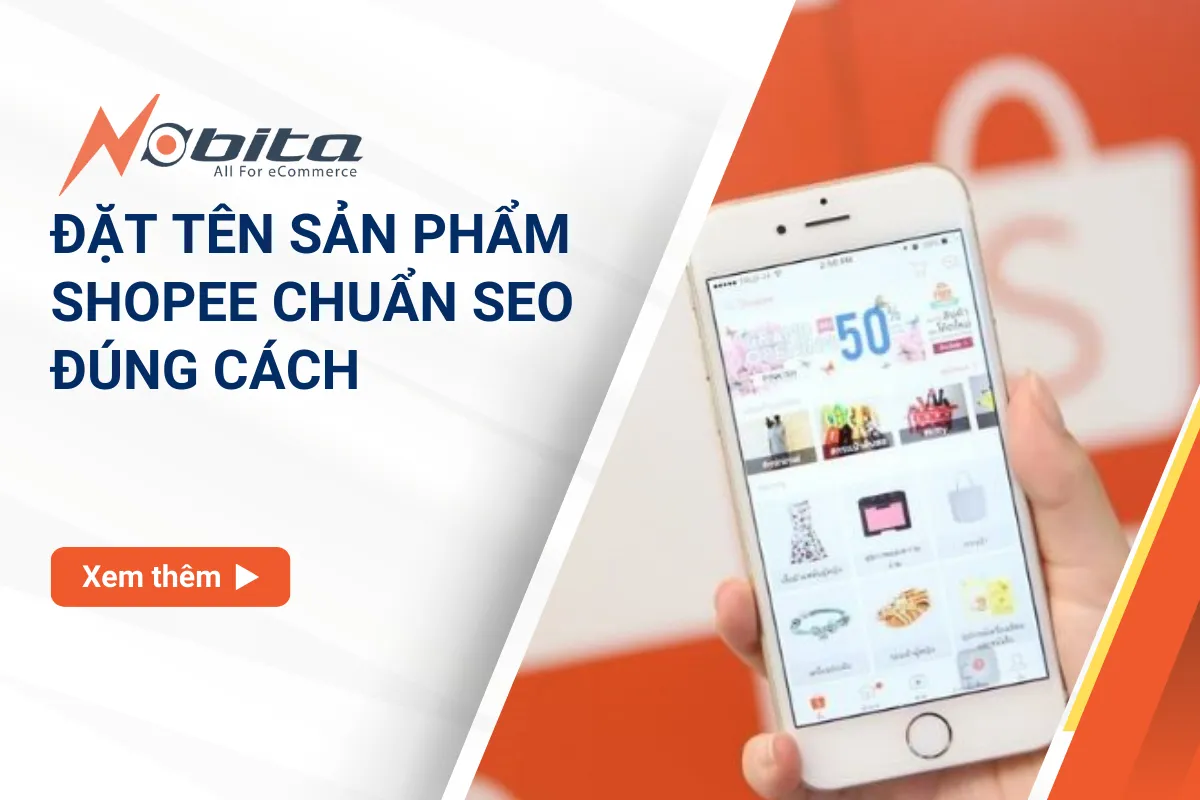 Đặt tên sản phẩm Shopee chuẩn SEO đúng cách_1