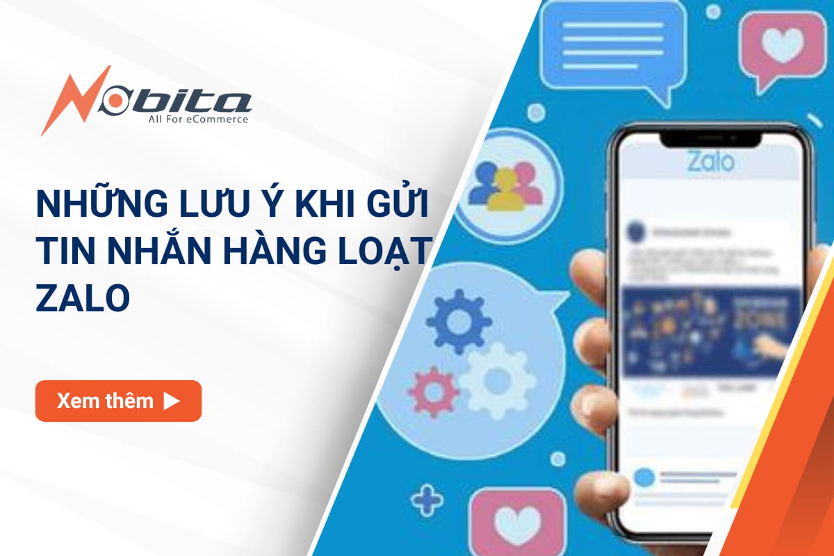 NHỮNG LƯU Ý KHI GỬI TIN NHẮN HÀNG LOẠT ZALO