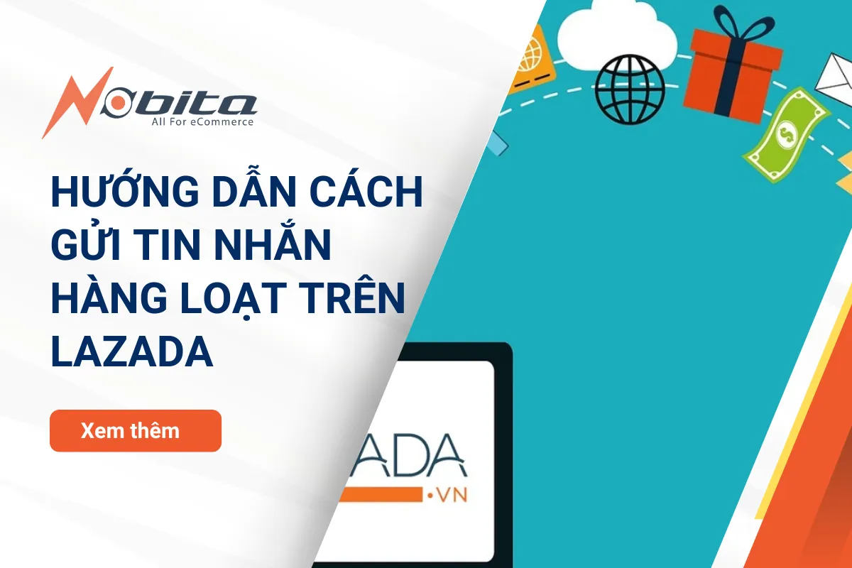 Hướng dẫn cách gửi tin nhắn hàng loạt trên Lazada