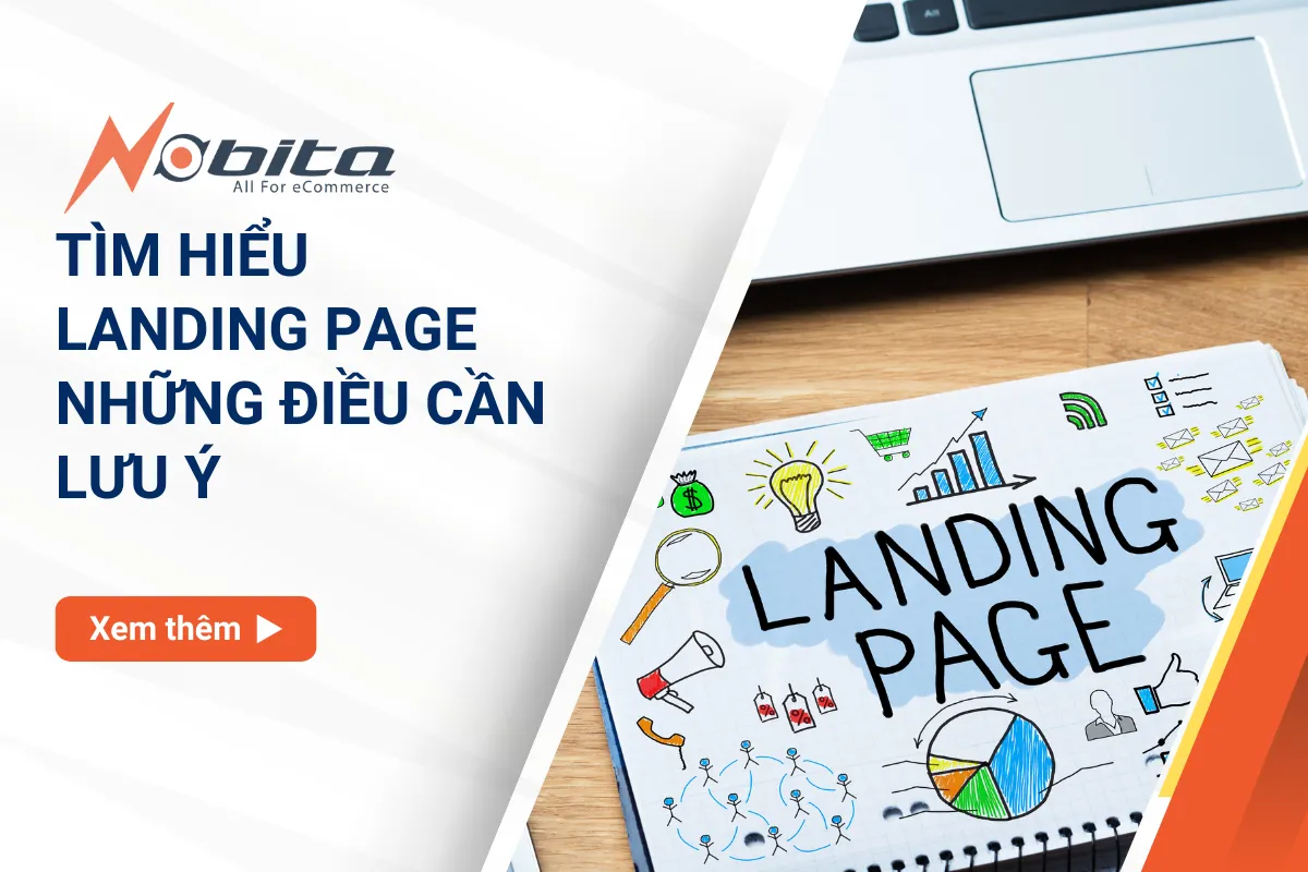 Landing page là gì? Làm landing page cần lưu ý điều gì?