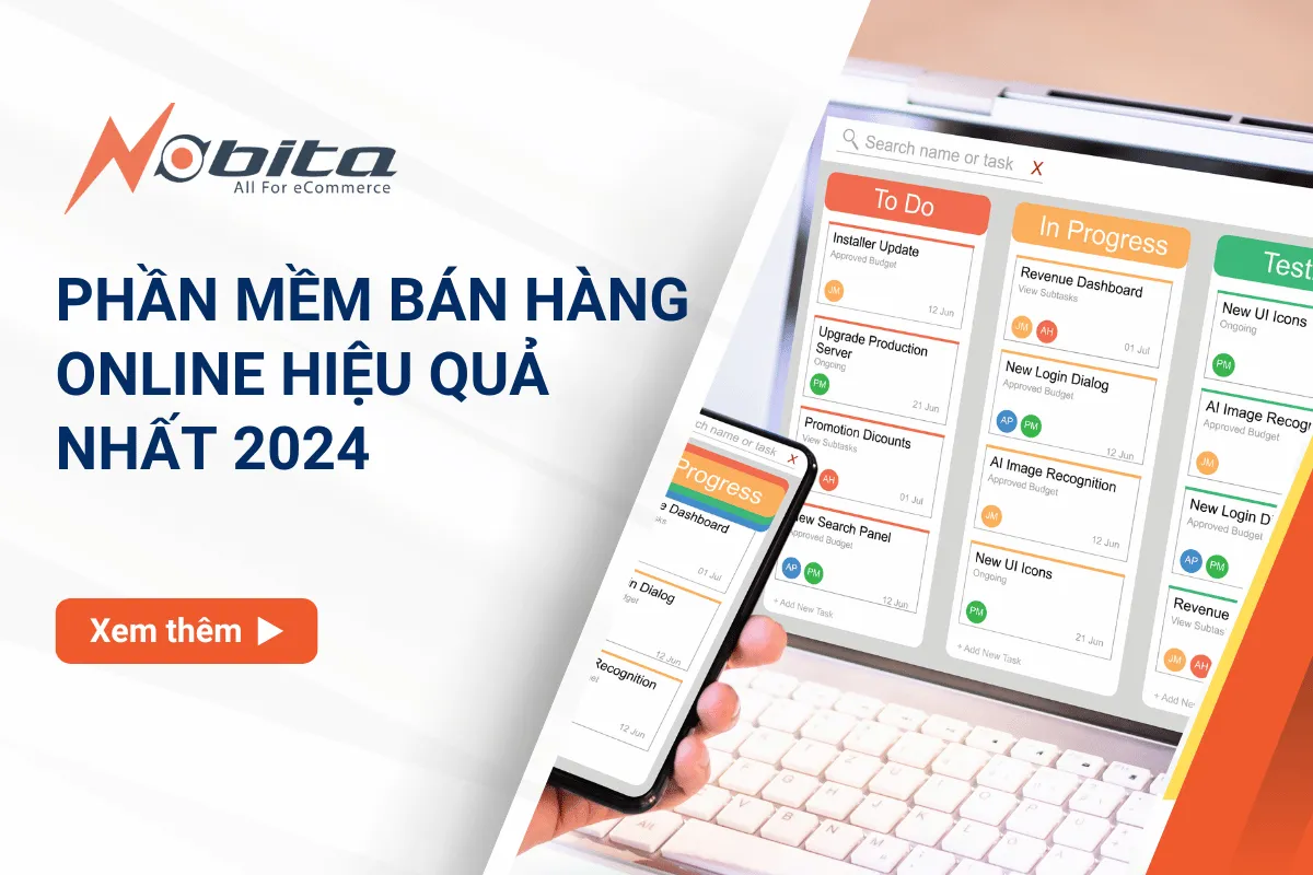 Phần mềm bán hàng online hiệu quả nhất 2024