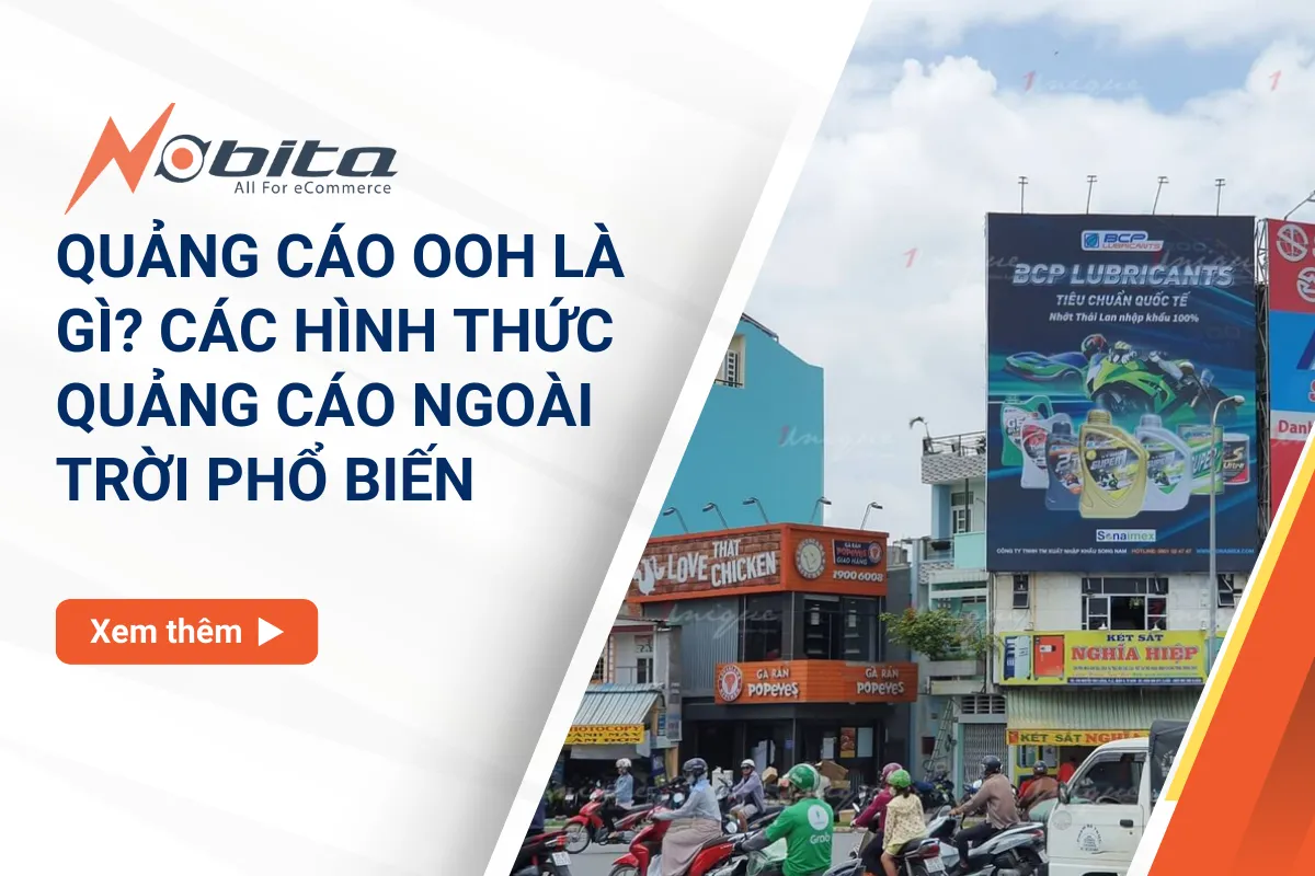 Quảng cáo OOH là gì? Các hình thức quảng cáo ngoài trời phổ biến