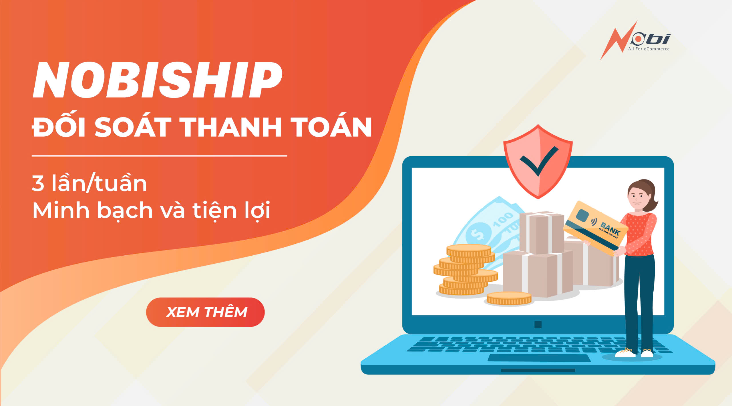 NobiShip Đối soát thanh toán 3 lần/tuần – Minh bạch và tiện lợi