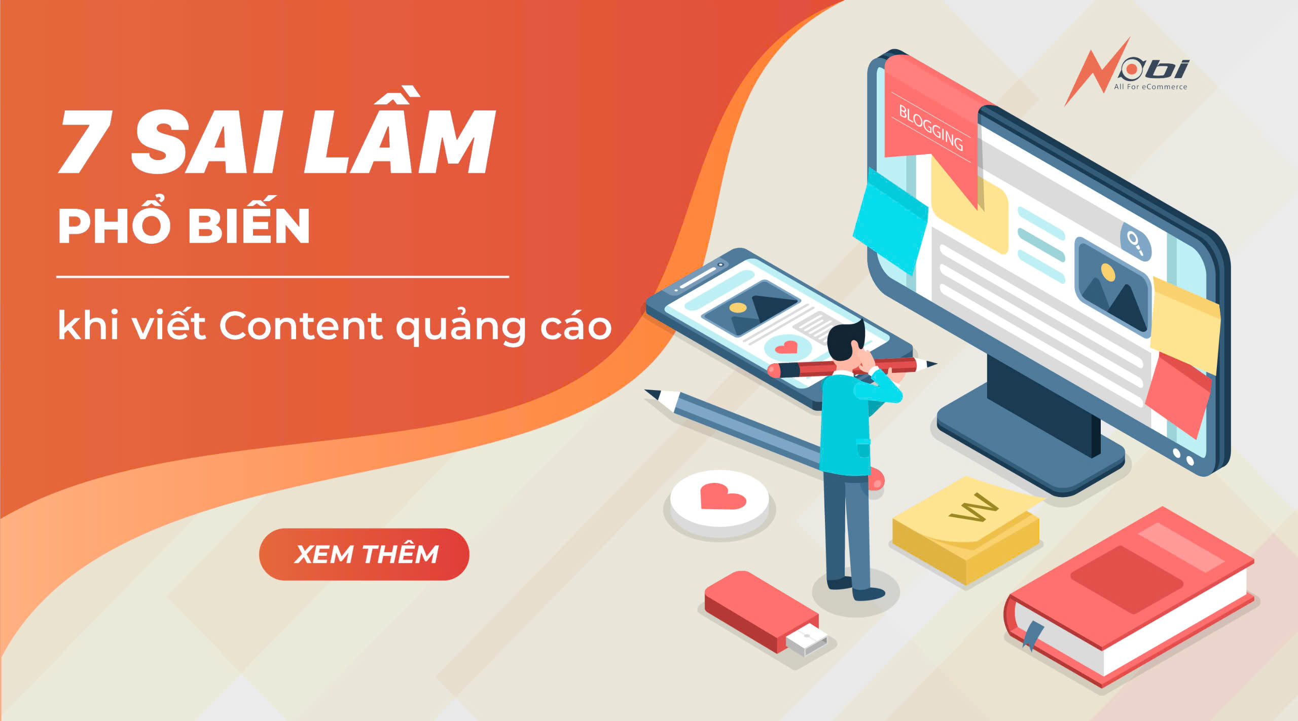 7 sai lầm phổ biến khi viết Content quảng cáo 