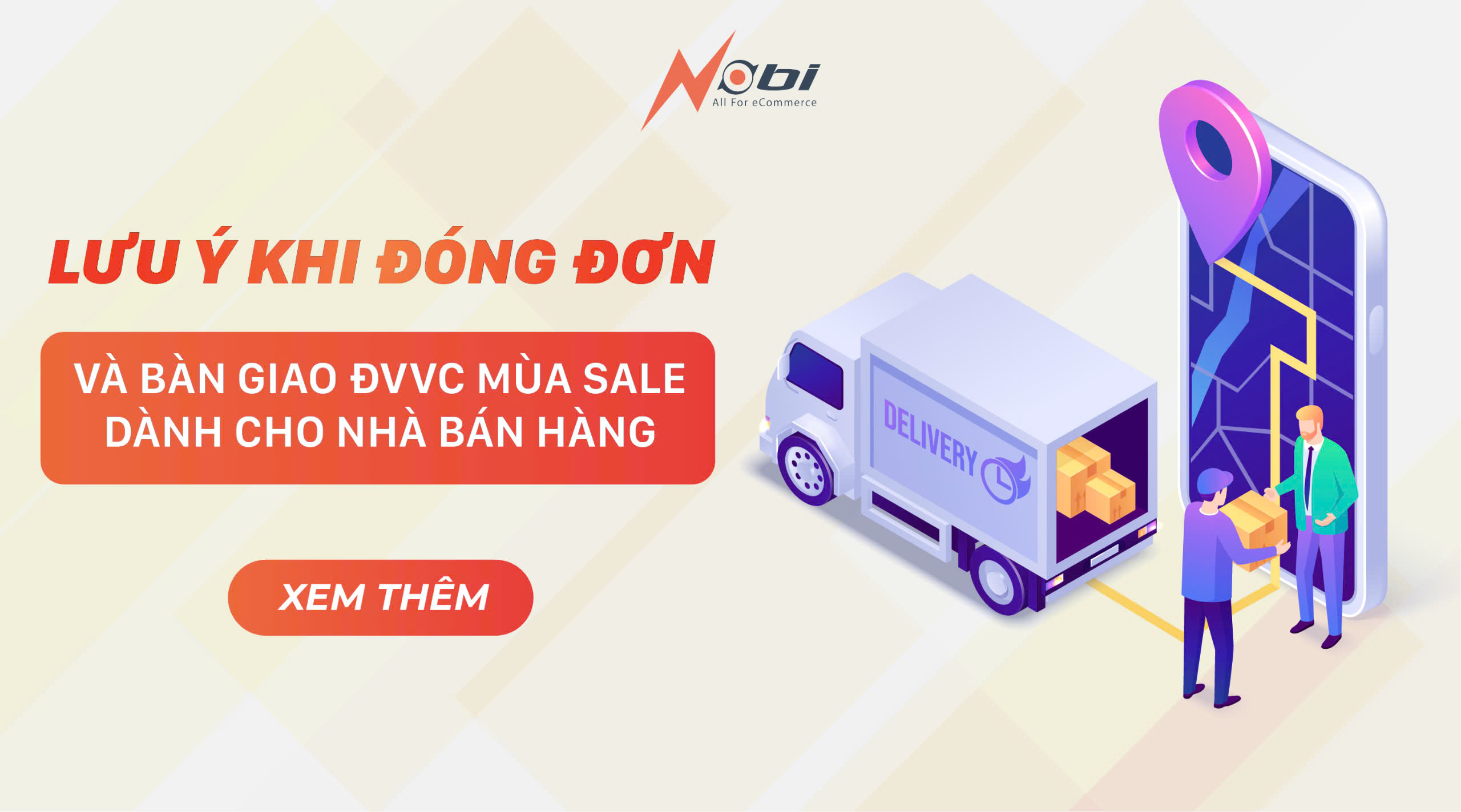 Lưu ý khi đóng đơn và bàn giao ĐVVC mùa sale dành cho nhà bán hàng