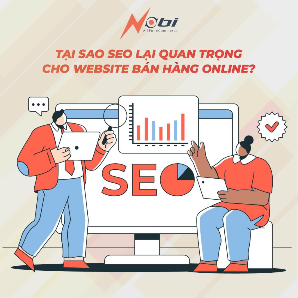 Tại sao SEO lại quan trọng cho website bán hàng online?