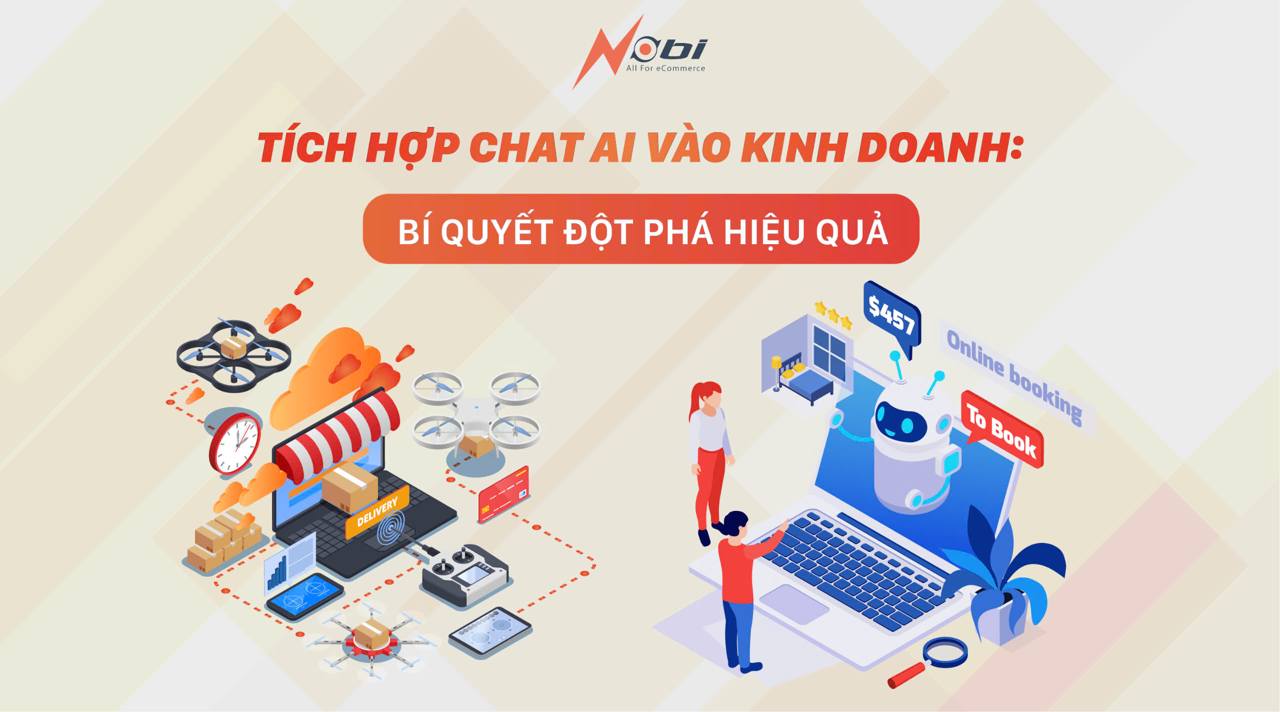 Tích hợp Chat AI vào kinh doanh: Bí quyết đột phá hiệu quả