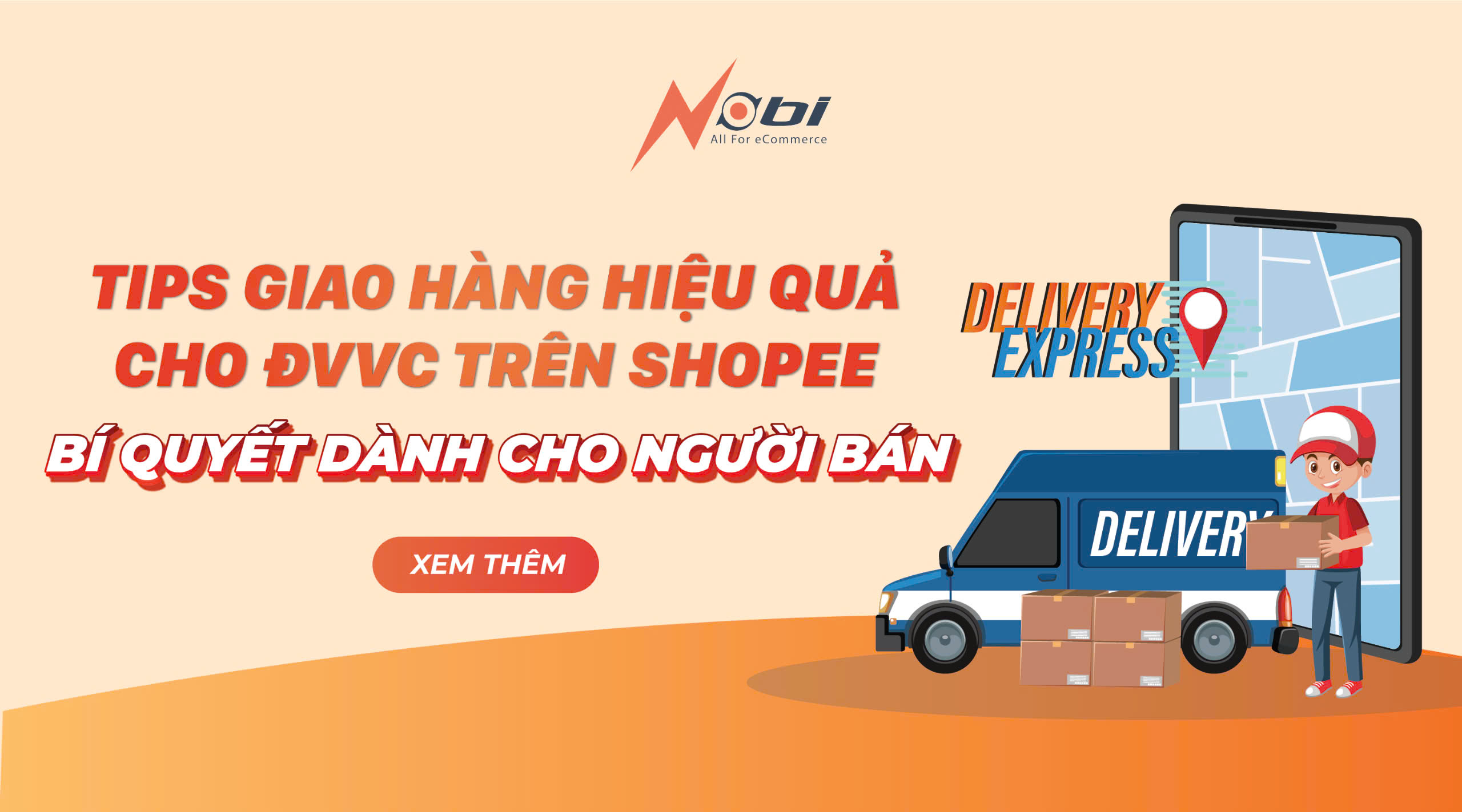 Tips giao hàng hiệu quả cho ĐVVC trên Shopee: Bí quyết dành cho Người bán