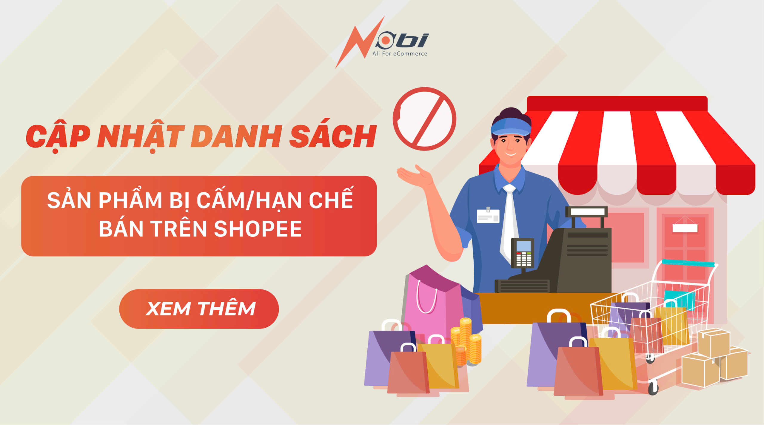 CẬP NHẬT DANH SÁCH SẢN PHẨM BỊ CẤM BÁN TRÊN SHOPEE