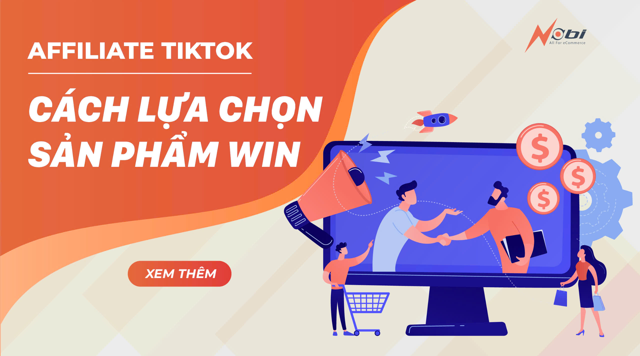 Các tiêu chí chọn sản phẩm "win" khi làm affiliate TikTok