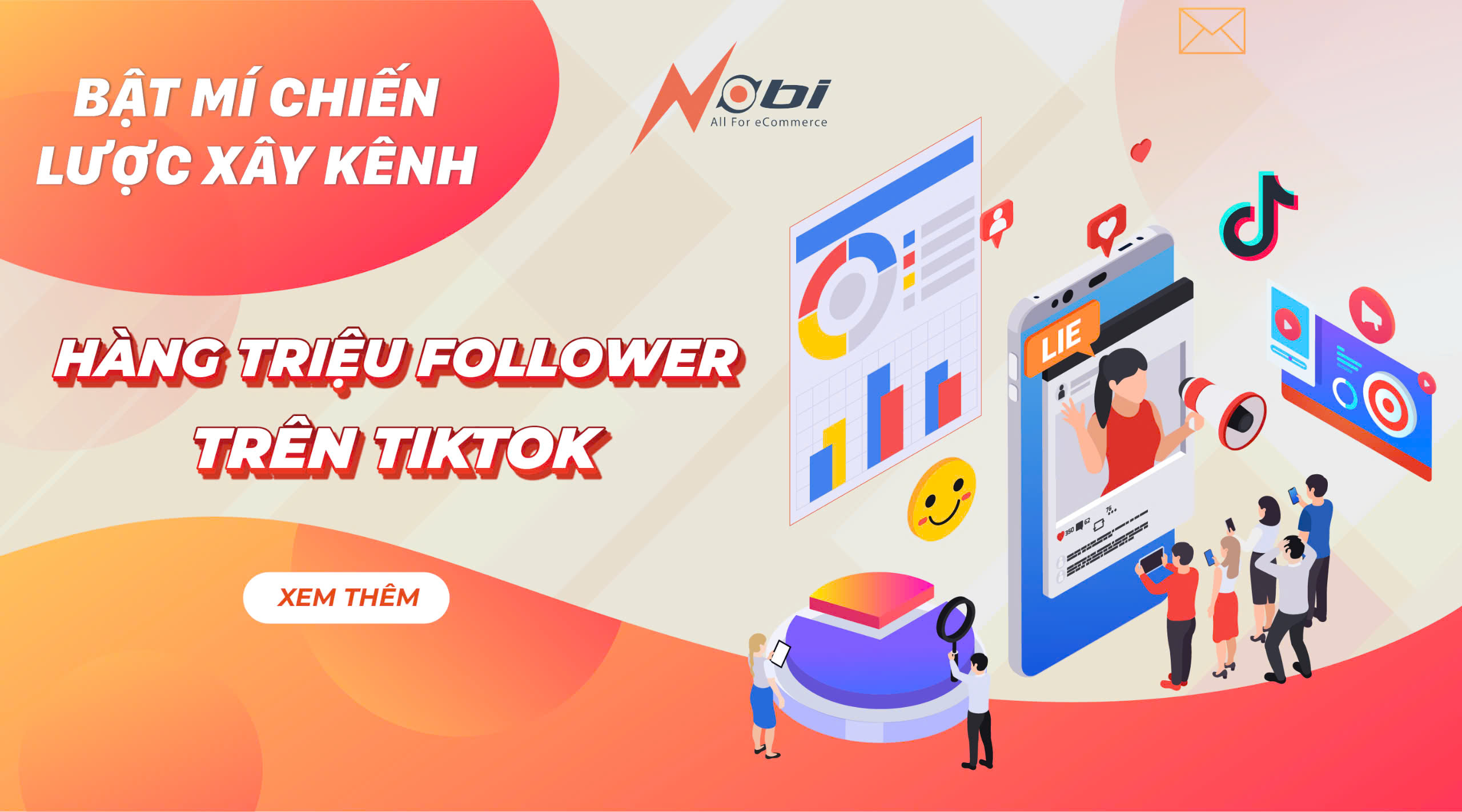 BẬT MÍ CHIẾN LƯỢC XÂY KÊNH HÀNG TRIỆU FOLLOWER TRÊN TIKTOK