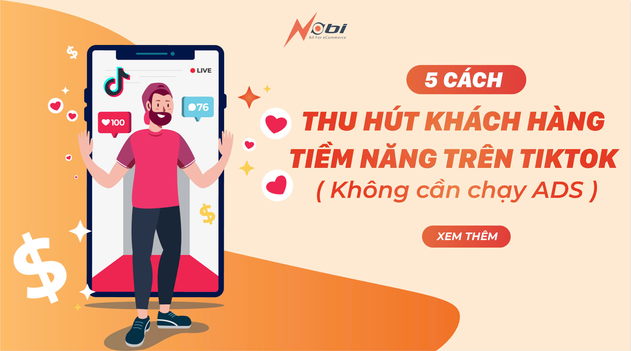 5 CÁCH THU HÚT KHÁCH HÀNG TIỀM NĂNG TRÊN TIKTOK (KHÔNG CẦN CHẠY ADS)